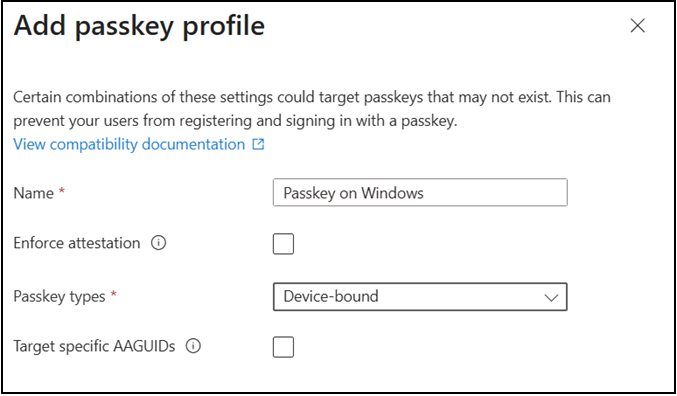 Add passkey profile configured for passkey on Windows with attestation not enforced and Device-bound selected